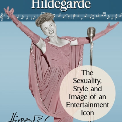 The Incomparable Hildegarde
