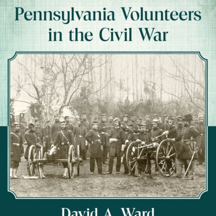 The 96th Pennsylvania Volunteers in the Civil War