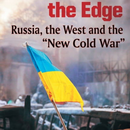 Ukraine Over the Edge