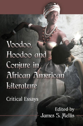 Voodoo Hoodoo and Conjure in African American