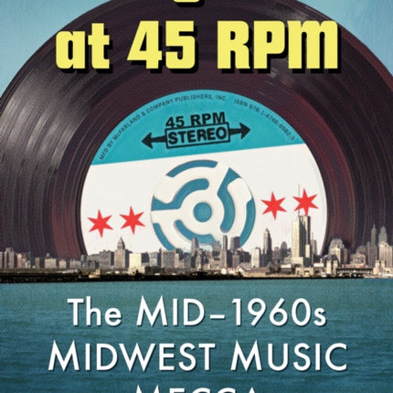 Chicagoland at 45 RPM