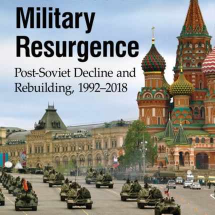 The Russian Military Resurgence