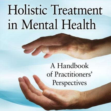 Holistic Treatment in Mental Health
