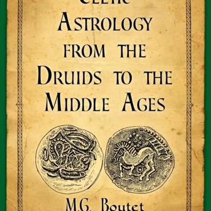 Celtic Astrology from the Druids to the Middle