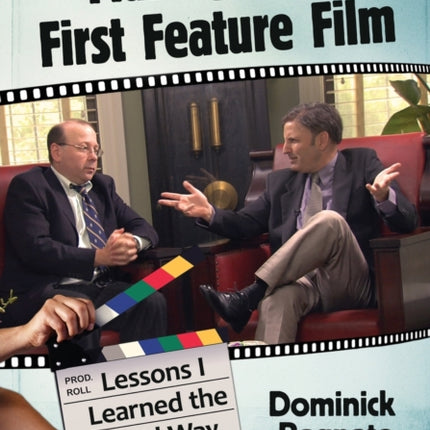 Making Your First Feature Film
