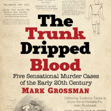 The Trunk Dripped Blood