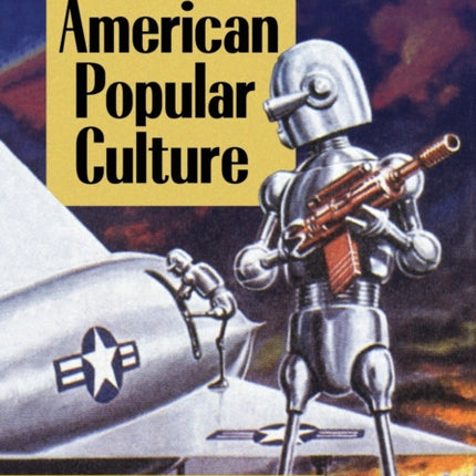 Robots in American Popular Culture