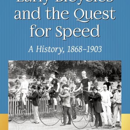 Early Bicycles and the Quest for Speed