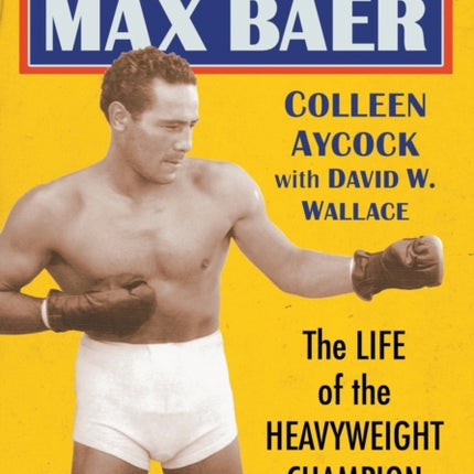 The Magnificent Max Baer