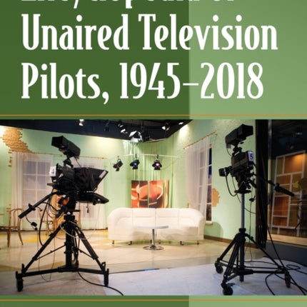 Encyclopedia of Unaired Television Pilots