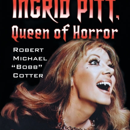 Ingrid Pitt Queen of Horror