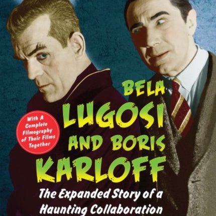 Bela Lugosi and Boris Karloff