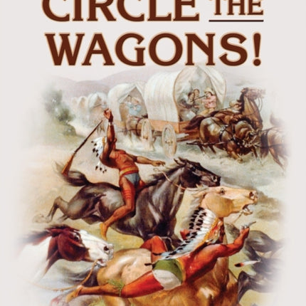 Circle the Wagons
