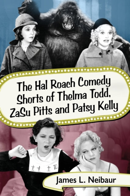 The Hal Roach Comedy Shorts of Thelma Todd ZaSu