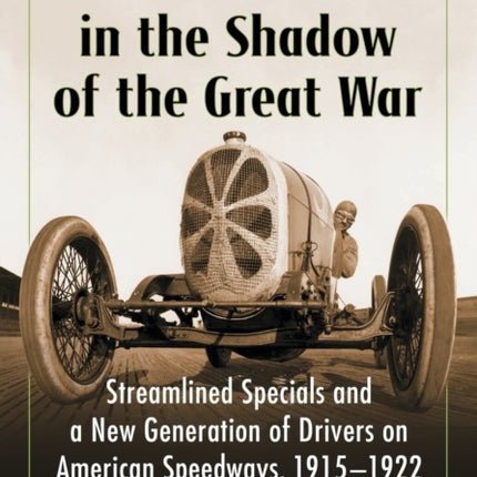 Auto Racing in the Shadow of the Great War