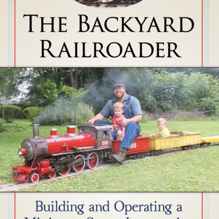 The Backyard Railroader