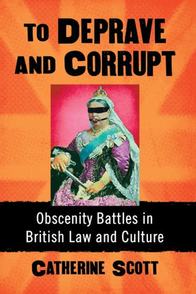 To Deprave and Corrupt
