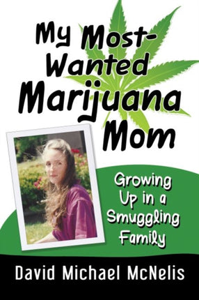My MostWanted Marijuana Mom