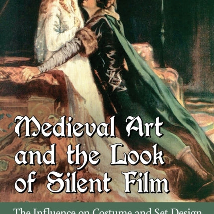 Medieval Art and the Look of Silent Film
