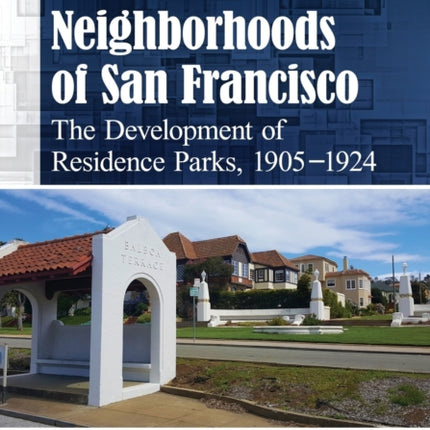 Garden Neighborhoods of San Francisco