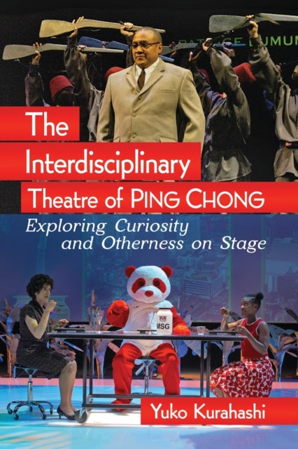 The Interdisciplinary Theatre of Ping Chong