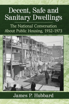 Decent Safe and Sanitary Dwellings