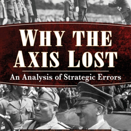 Why the Axis Lost
