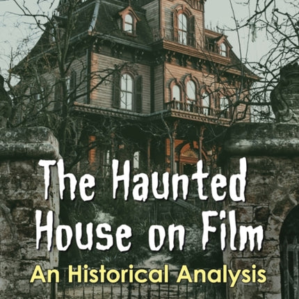 The Haunted House on Film