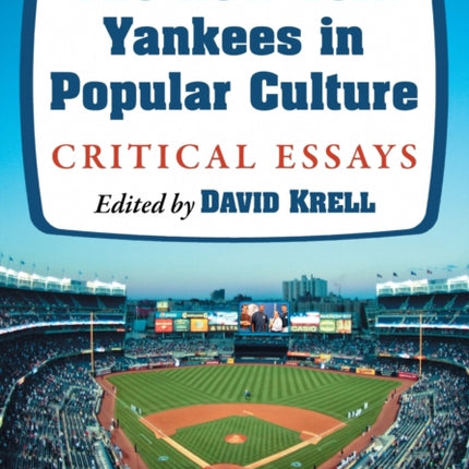 The New York Yankees in Popular Culture
