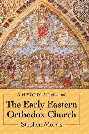 The Early Eastern Orthodox Church