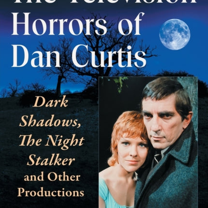 The Television Horrors of Dan Curtis