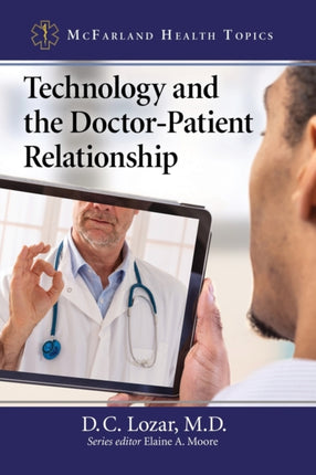 Technology and the DoctorPatient Relationship