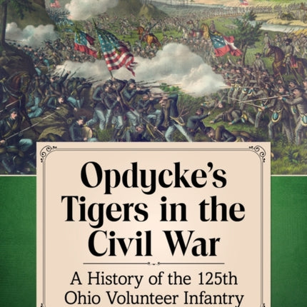 Opdyckes Tigers in the Civil War