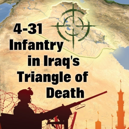 431 Infantry in Iraqs Triangle of Death