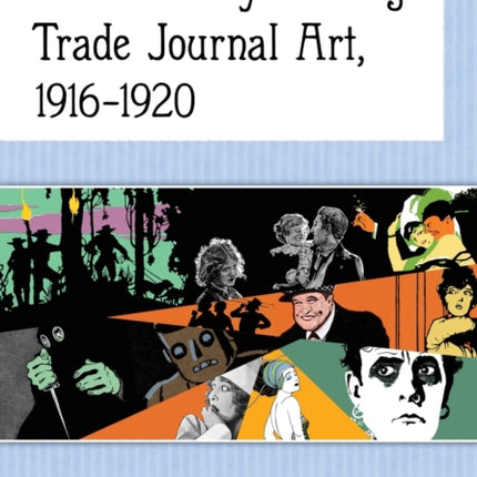 Film History Through Trade Journal Art 19161920