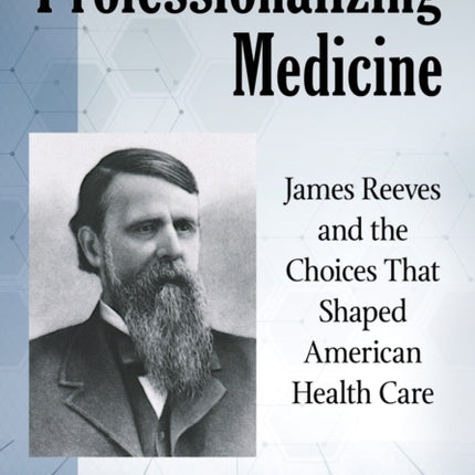 Professionalizing Medicine