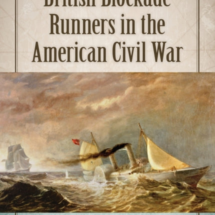 British Blockade Runners in the American Civil