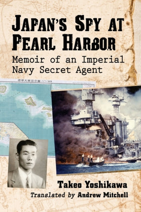 Japans Spy at Pearl Harbor