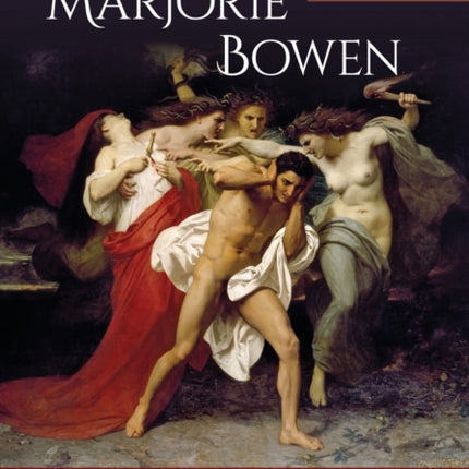 The Furies of Marjorie Bowen