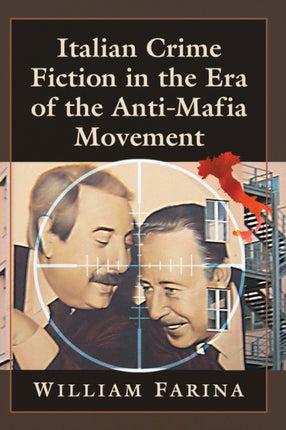 Italian Crime Fiction in the Era of the AntiMafia