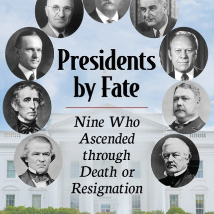 Presidents by Fate