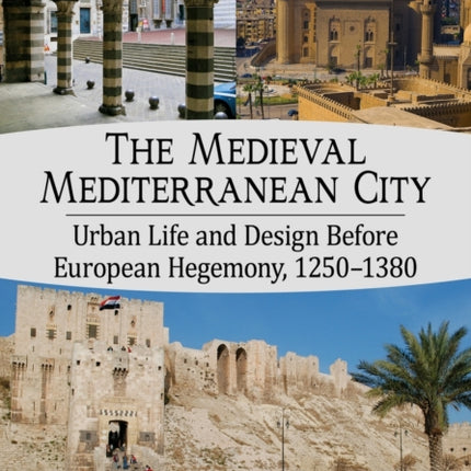 The Medieval Mediterranean City