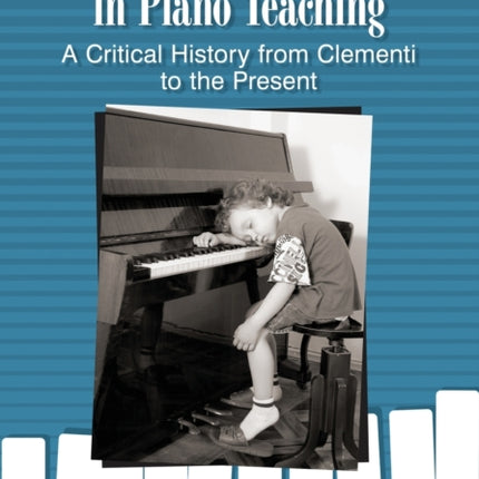 The Tyranny of Tradition in Piano Teaching