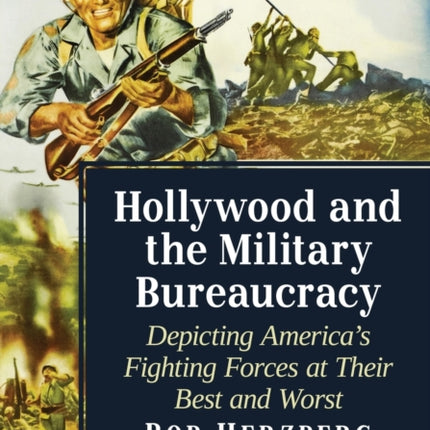 Hollywood and the Military Bureaucracy