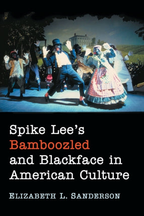 Spike Lees Bamboozled and Blackface in American