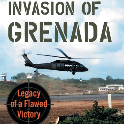 The U.S. Invasion of Grenada
