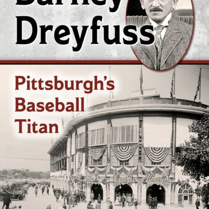 Barney Dreyfuss