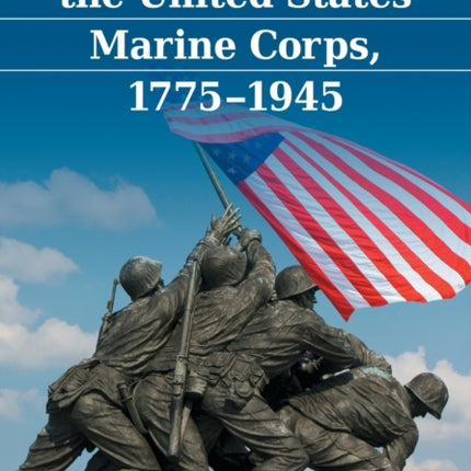 Battle History of the United States Marine Corps