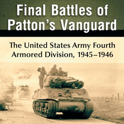 Final Battles of Pattons Vanguard