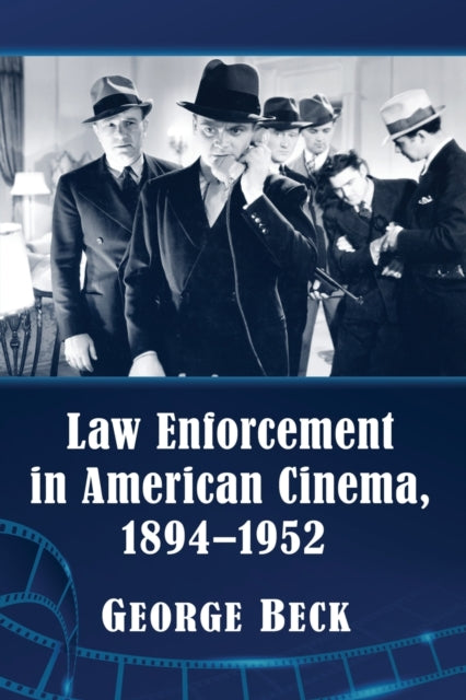 Law Enforcement in American Cinema 18941952